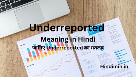 Underreported Meaning in Hindi